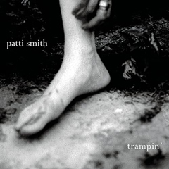 Smith, Patti - 2003 - Trampin'